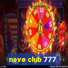 nave club 777